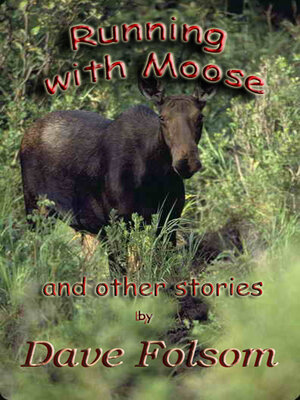 cover image of Running with Moose and Other Stories